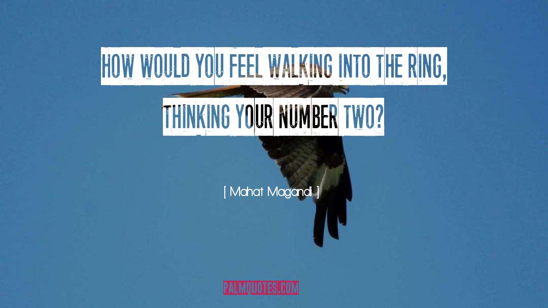 Mahat Magandi Quotes: How would you feel walking