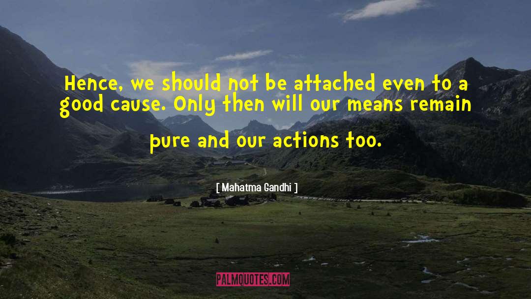 Mahatma Gandhi Quotes: Hence, we should not be