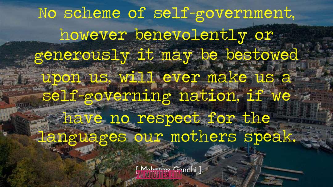 Mahatma Gandhi Quotes: No scheme of self-government, however