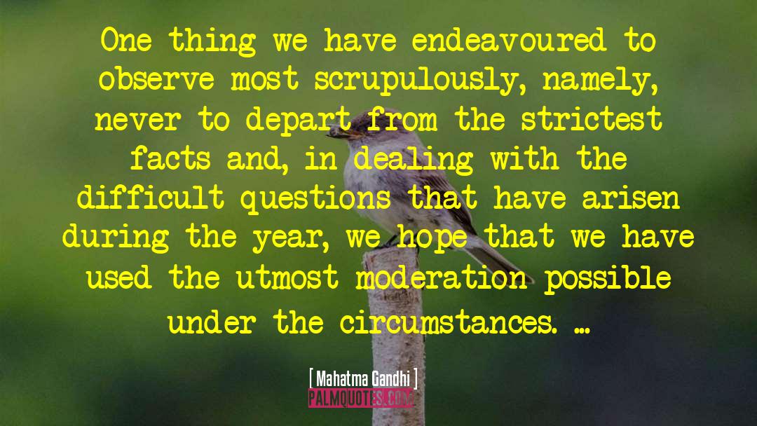 Mahatma Gandhi Quotes: One thing we have endeavoured