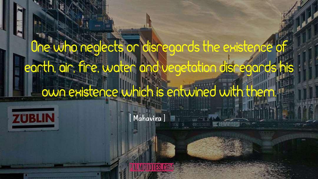 Mahavira Quotes: One who neglects or disregards