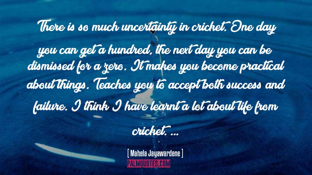 Mahela Jayawardene Quotes: There is so much uncertainty