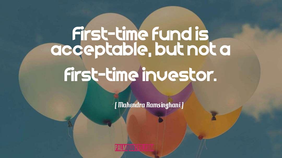Mahendra Ramsinghani Quotes: First-time fund is acceptable, but