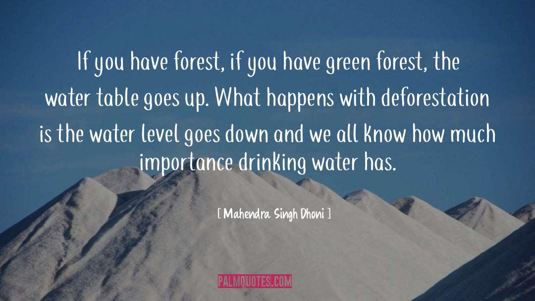 Mahendra Singh Dhoni Quotes: If you have forest, if