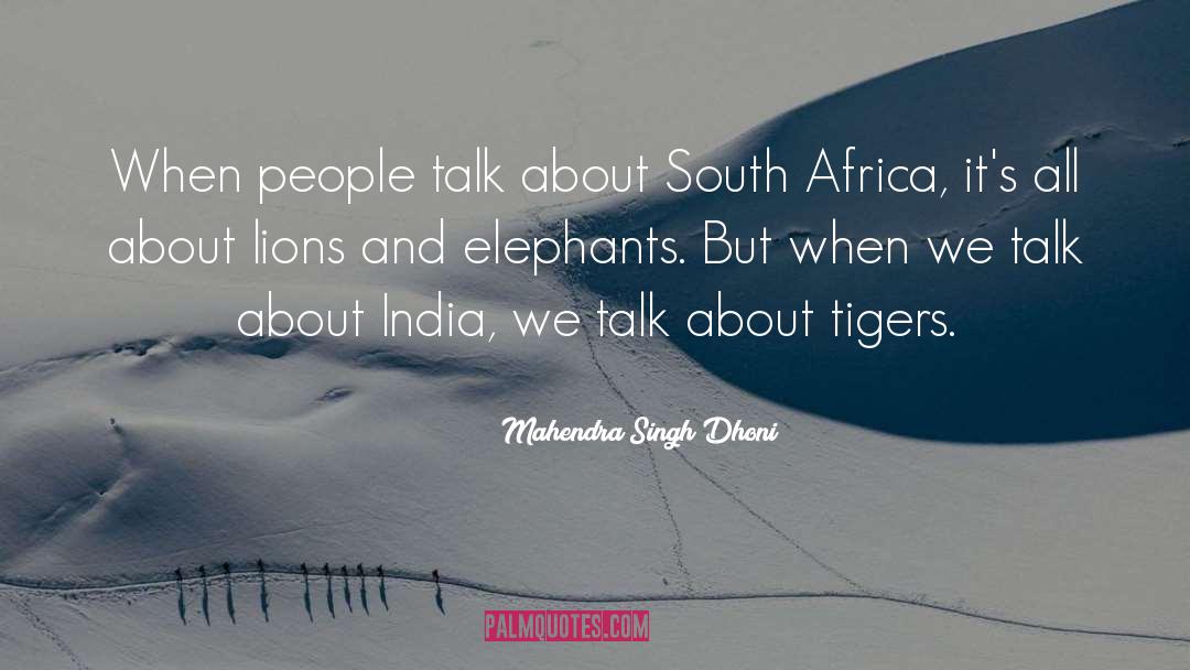 Mahendra Singh Dhoni Quotes: When people talk about South