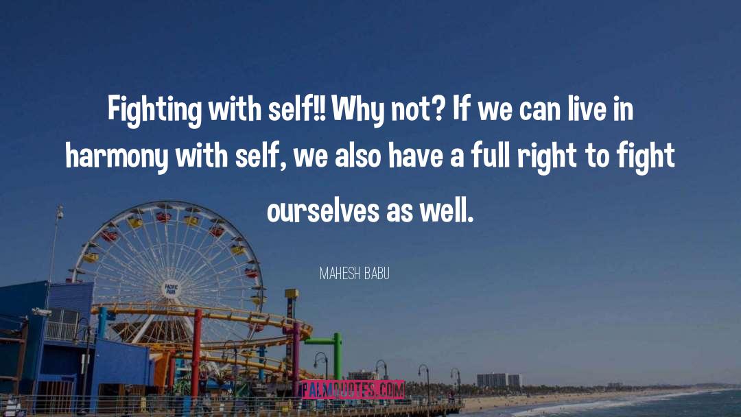 Mahesh Babu Quotes: Fighting with self!! Why not?