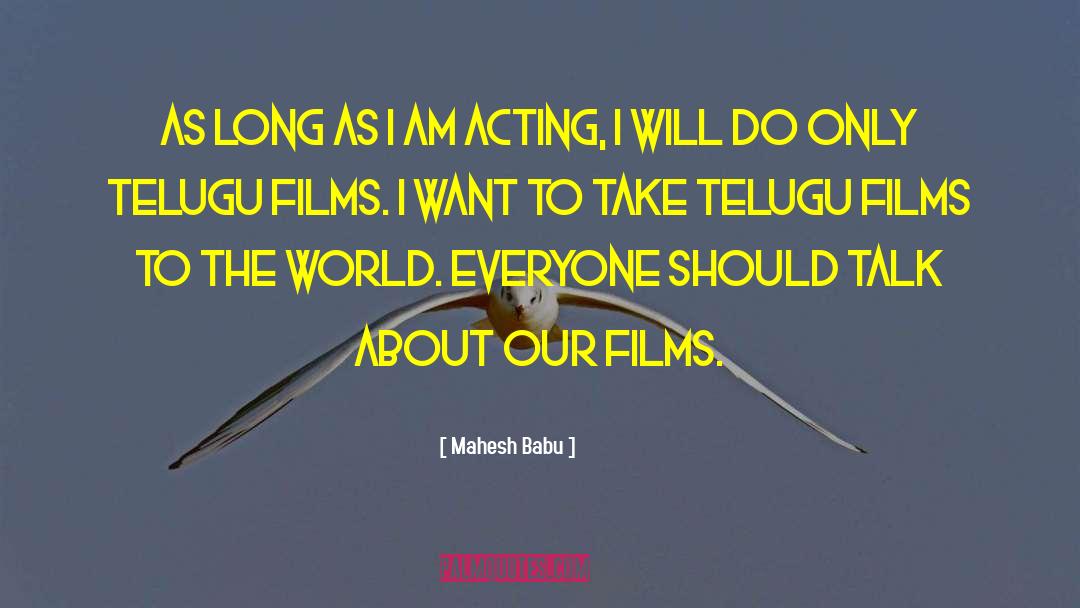 Mahesh Babu Quotes: As long as I am