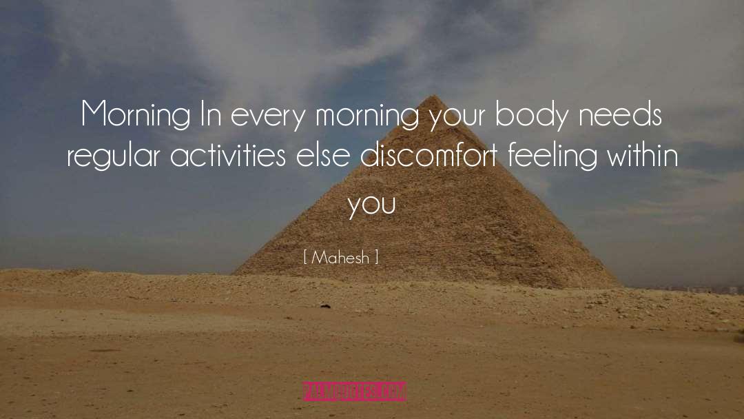 Mahesh Quotes: Morning <br /> In every