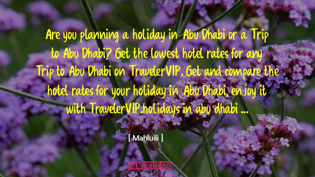 Mahluili Quotes: Are you planning a holiday