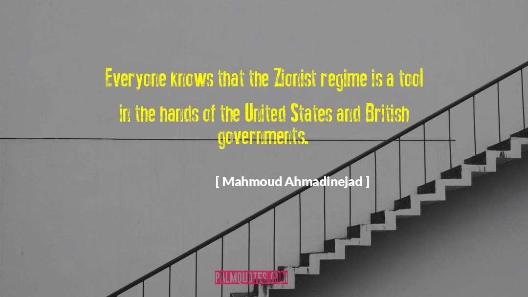 Mahmoud Ahmadinejad Quotes: Everyone knows that the Zionist