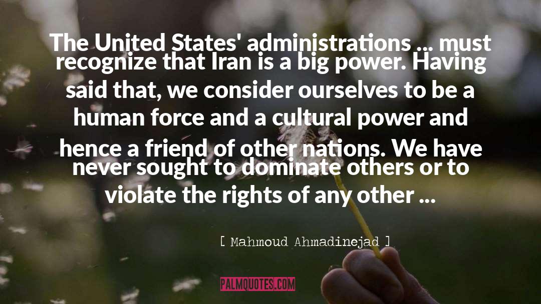 Mahmoud Ahmadinejad Quotes: The United States' administrations ...