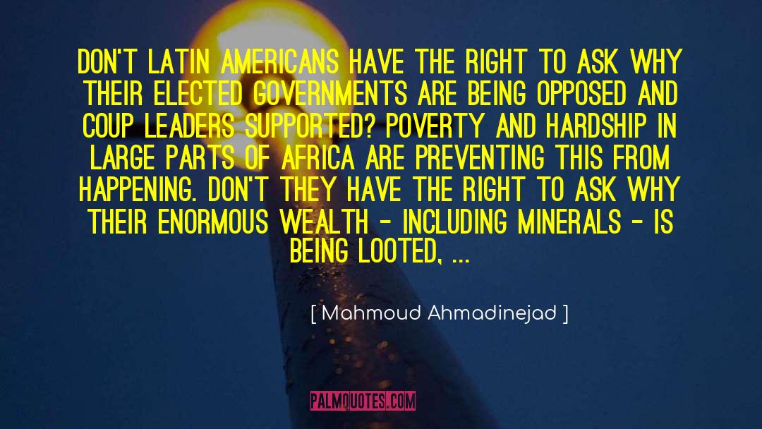 Mahmoud Ahmadinejad Quotes: Don't Latin Americans have the