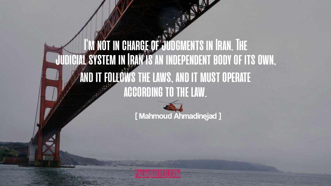 Mahmoud Ahmadinejad Quotes: I'm not in charge of