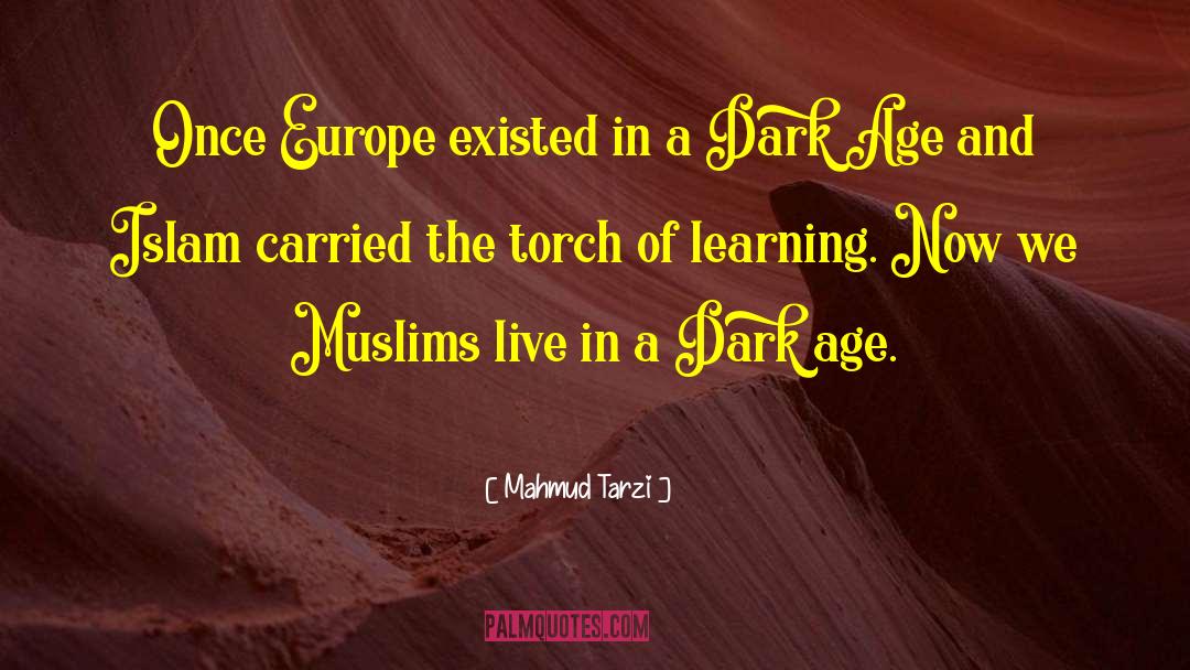 Mahmud Tarzi Quotes: Once Europe existed in a