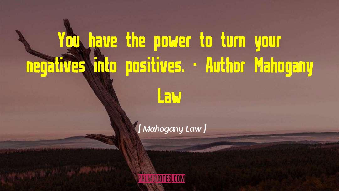 Mahogany Law Quotes: You have the power to