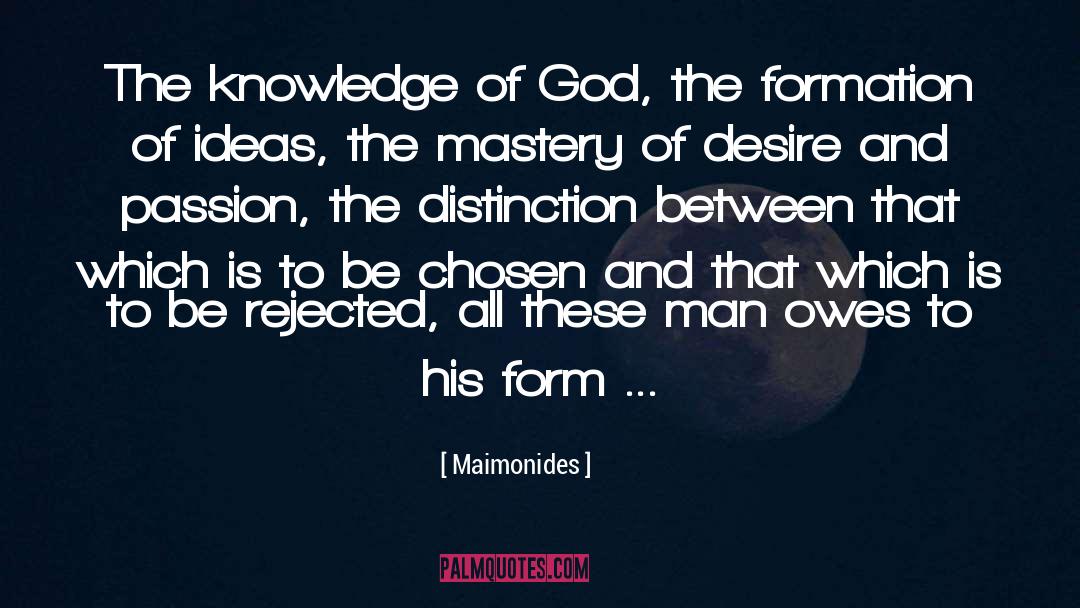 Maimonides Quotes: The knowledge of God, the