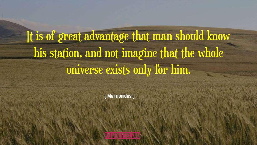 Maimonides Quotes: It is of great advantage