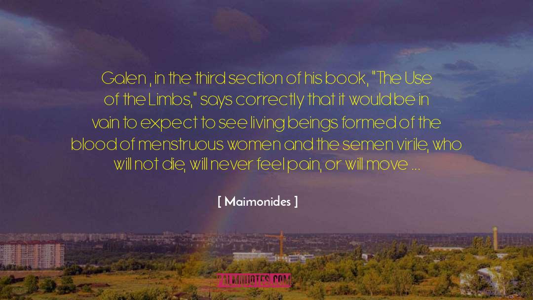 Maimonides Quotes: Galen , in the third