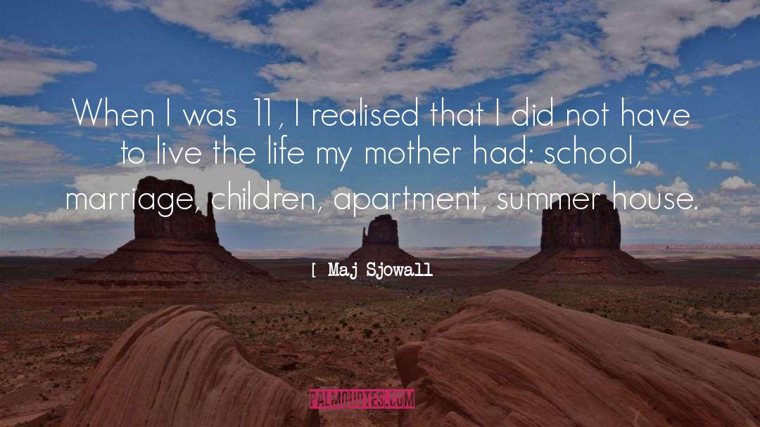 Maj Sjowall Quotes: When I was 11, I