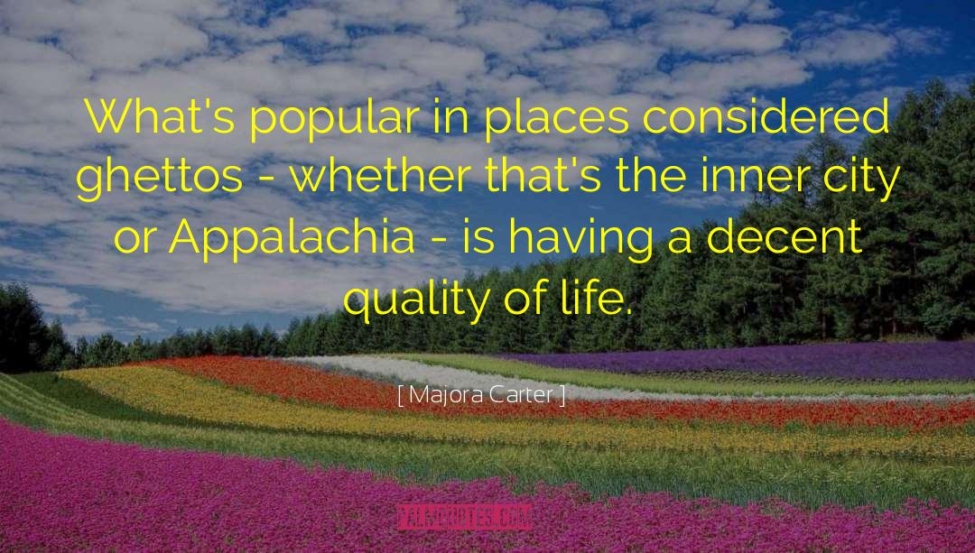 Majora Carter Quotes: What's popular in places considered