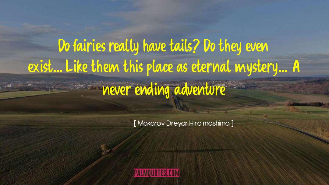 Makarov Dreyar Hiro Mashima Quotes: Do fairies really have tails?