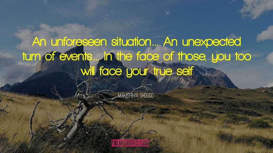 Makishima Shougo Quotes: An unforeseen situation… An unexpected