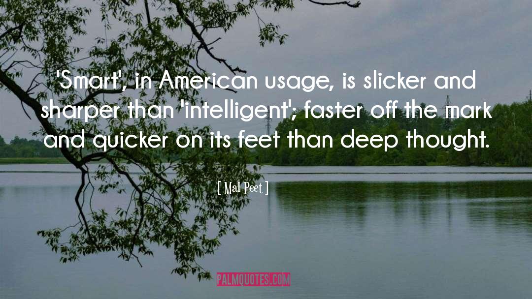 Mal Peet Quotes: 'Smart', in American usage, is