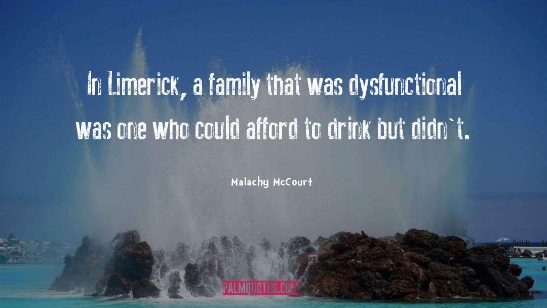 Malachy McCourt Quotes: In Limerick, a family that