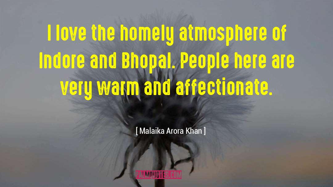 Malaika Arora Khan Quotes: I love the homely atmosphere