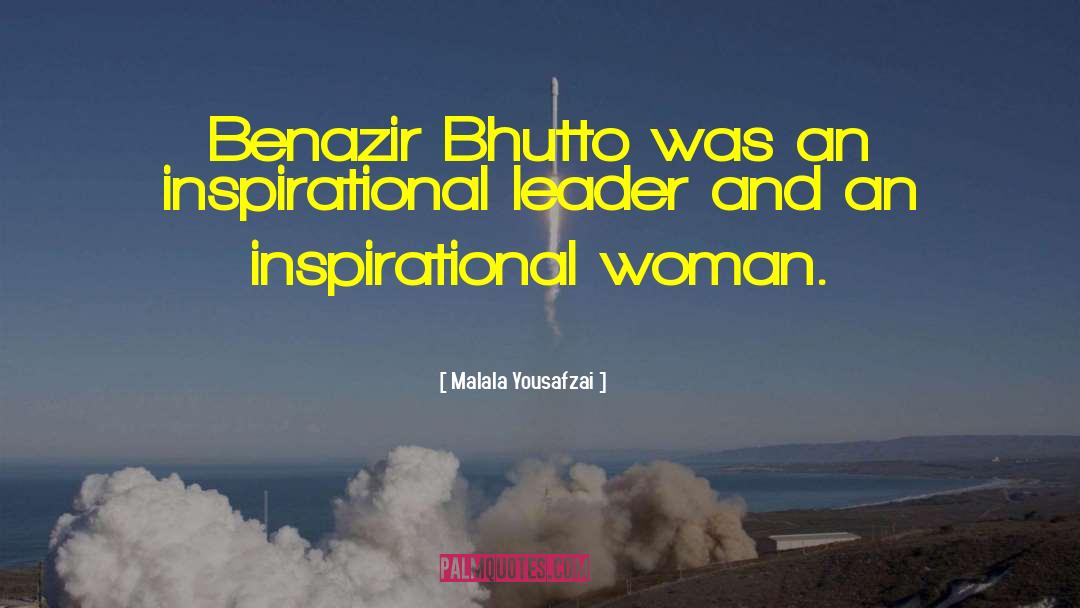 Malala Yousafzai Quotes: Benazir Bhutto was an inspirational