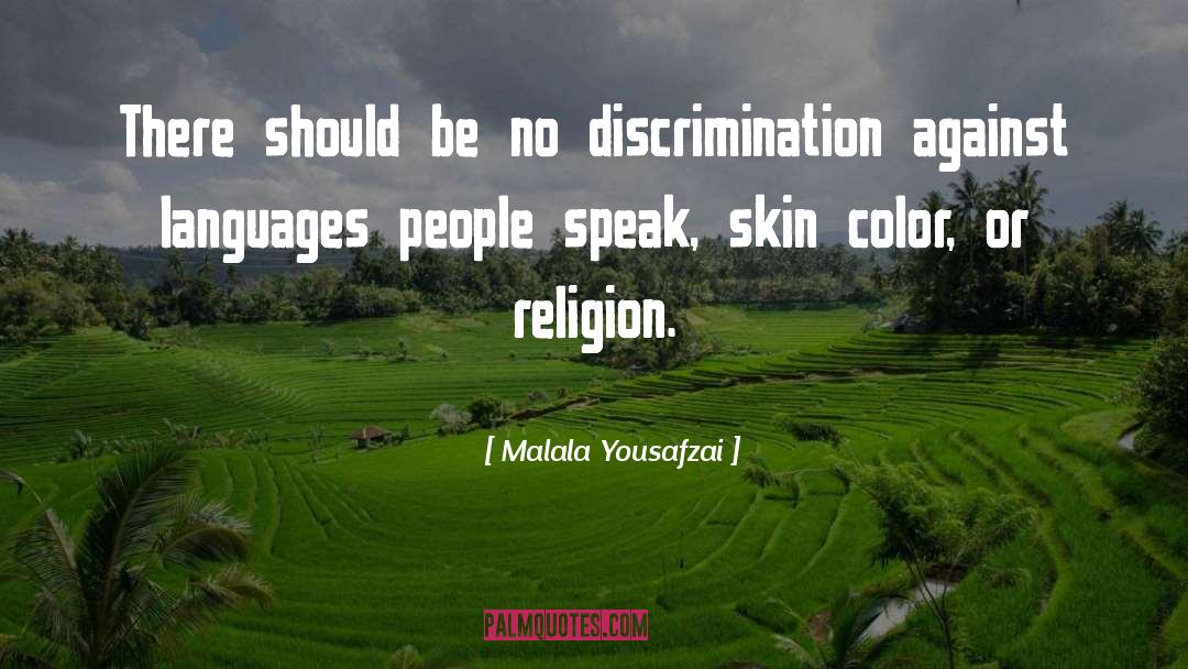 Malala Yousafzai Quotes: There should be no discrimination