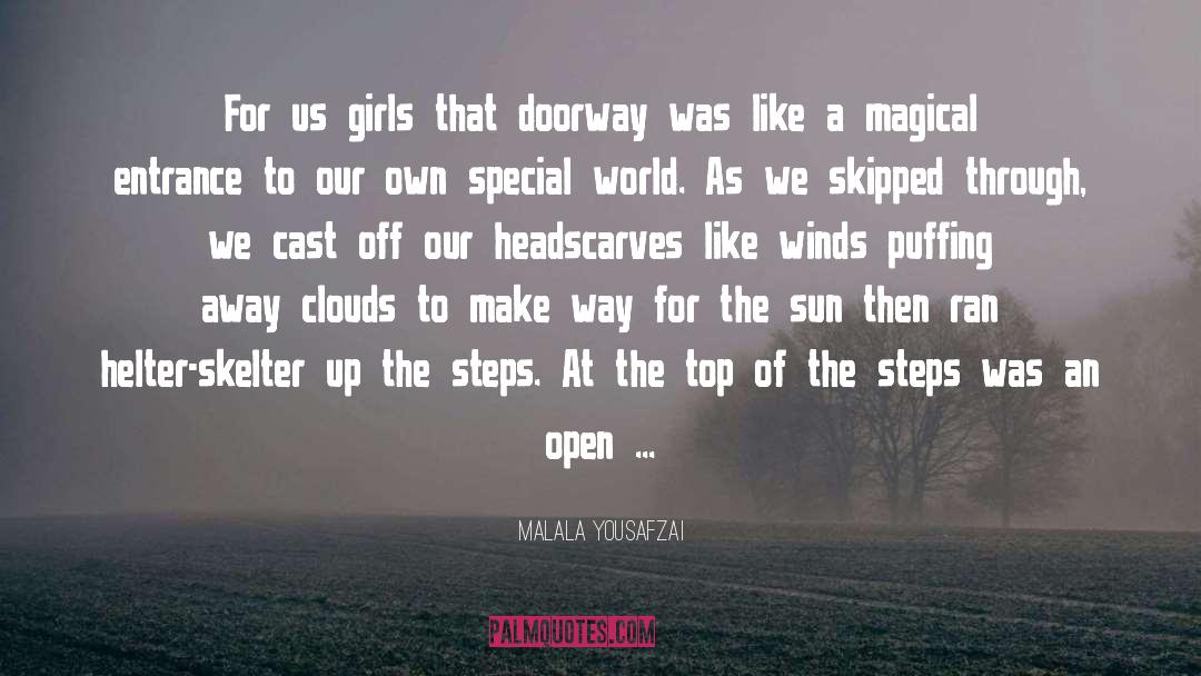 Malala Yousafzai Quotes: For us girls that doorway