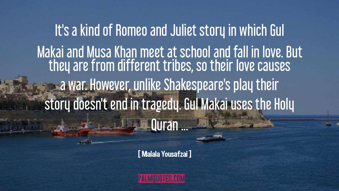 Malala Yousafzai Quotes: It's a kind of Romeo