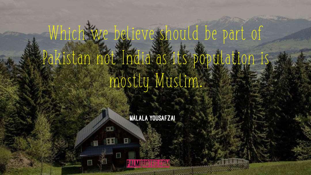 Malala Yousafzai Quotes: Which we believe should be