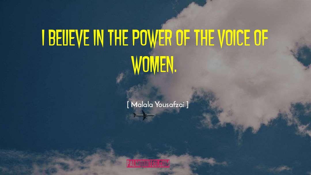 Malala Yousafzai Quotes: I believe in the power