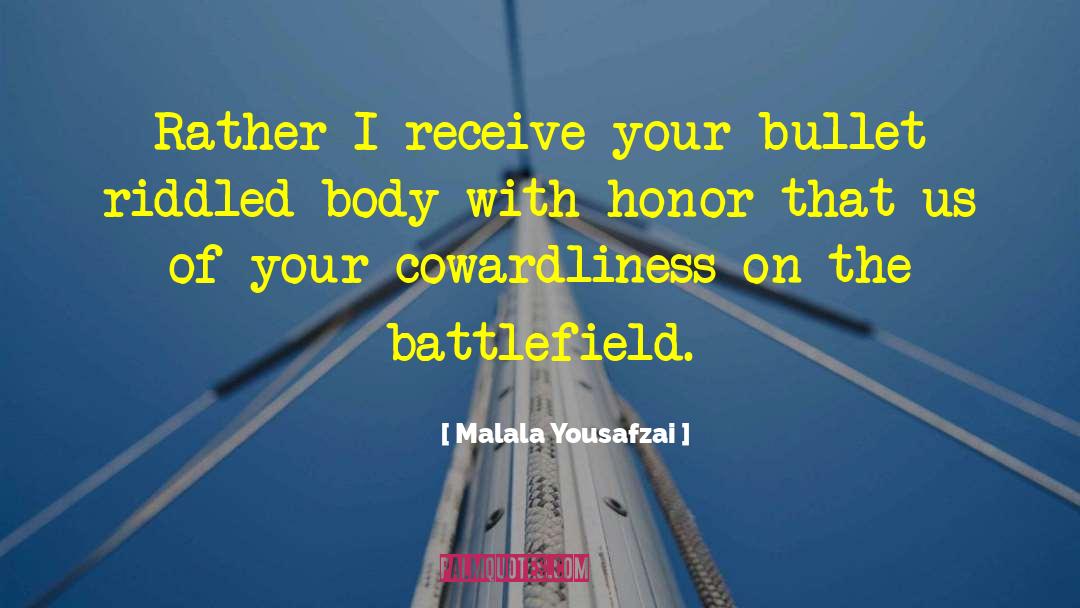 Malala Yousafzai Quotes: Rather I receive your bullet