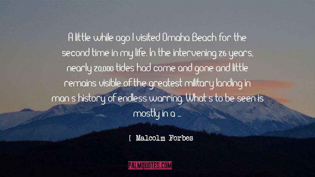 Malcolm Forbes Quotes: A little while ago I