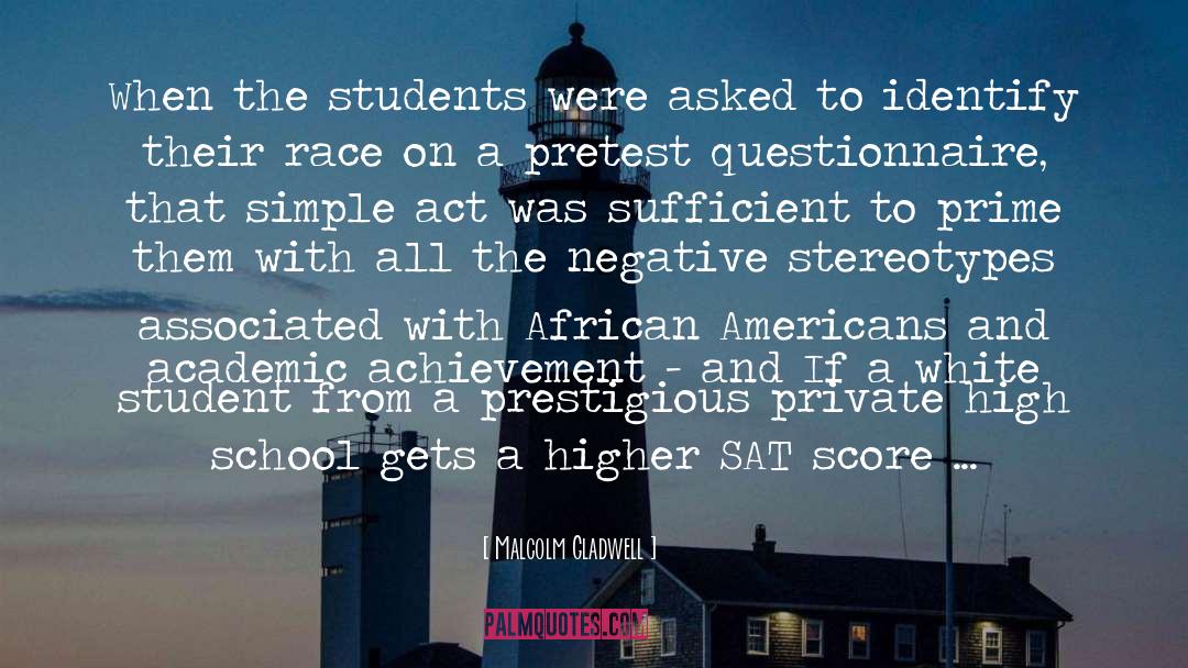 Malcolm Gladwell Quotes: When the students were asked