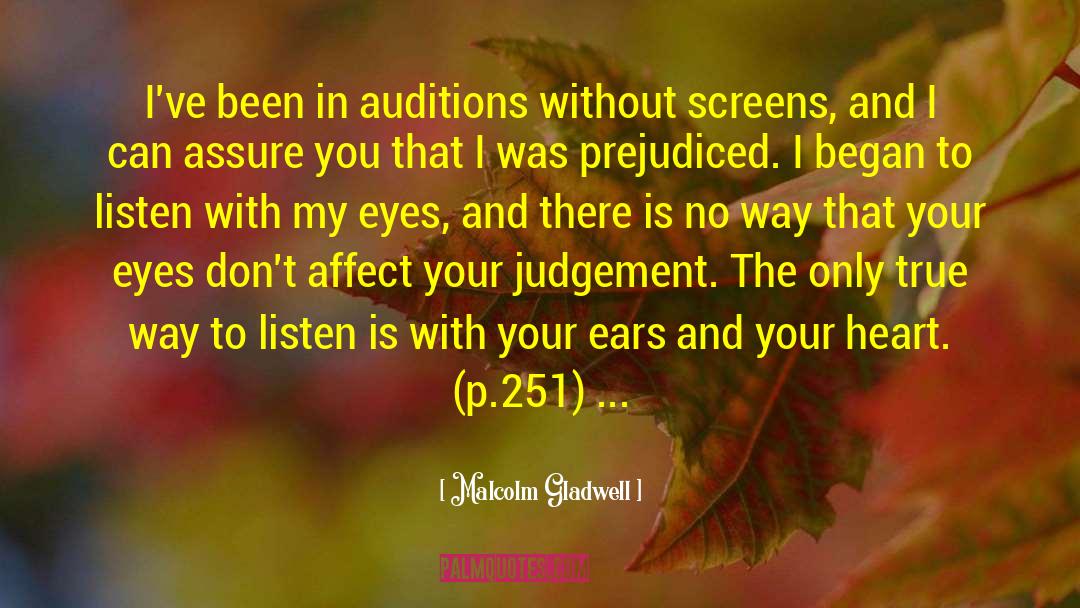 Malcolm Gladwell Quotes: I've been in auditions without