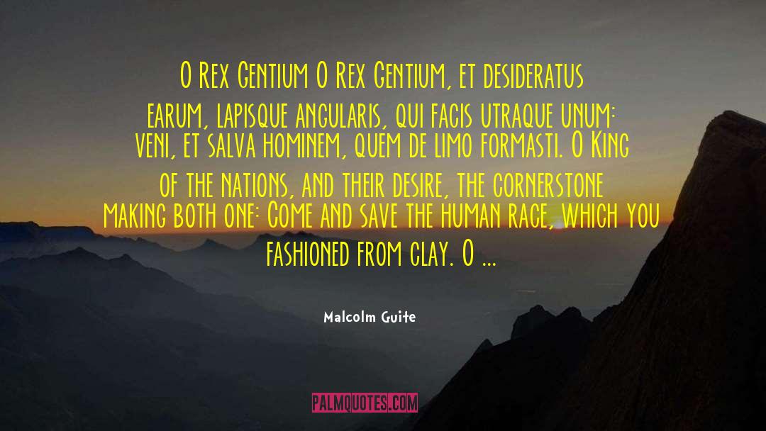Malcolm Guite Quotes: O Rex Gentium O Rex