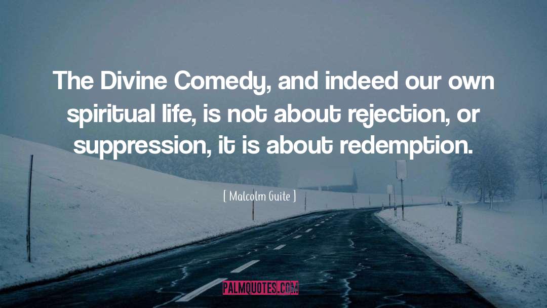 Malcolm Guite Quotes: The Divine Comedy, and indeed