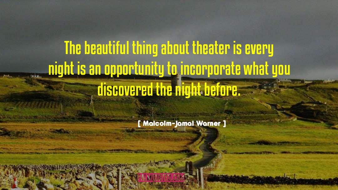 Malcolm-Jamal Warner Quotes: The beautiful thing about theater