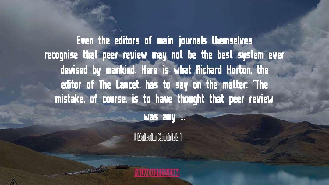 Malcolm Kendrick Quotes: Even the editors of main