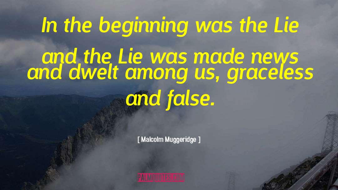 Malcolm Muggeridge Quotes: In the beginning was the