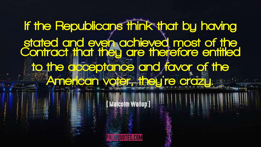 Malcolm Wallop Quotes: If the Republicans think that