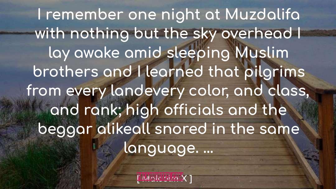 Malcolm X Quotes: I remember one night at