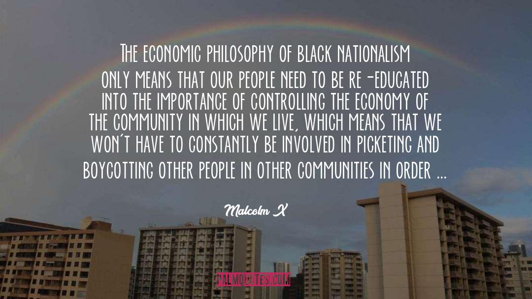 Malcolm X Quotes: The economic philosophy of black