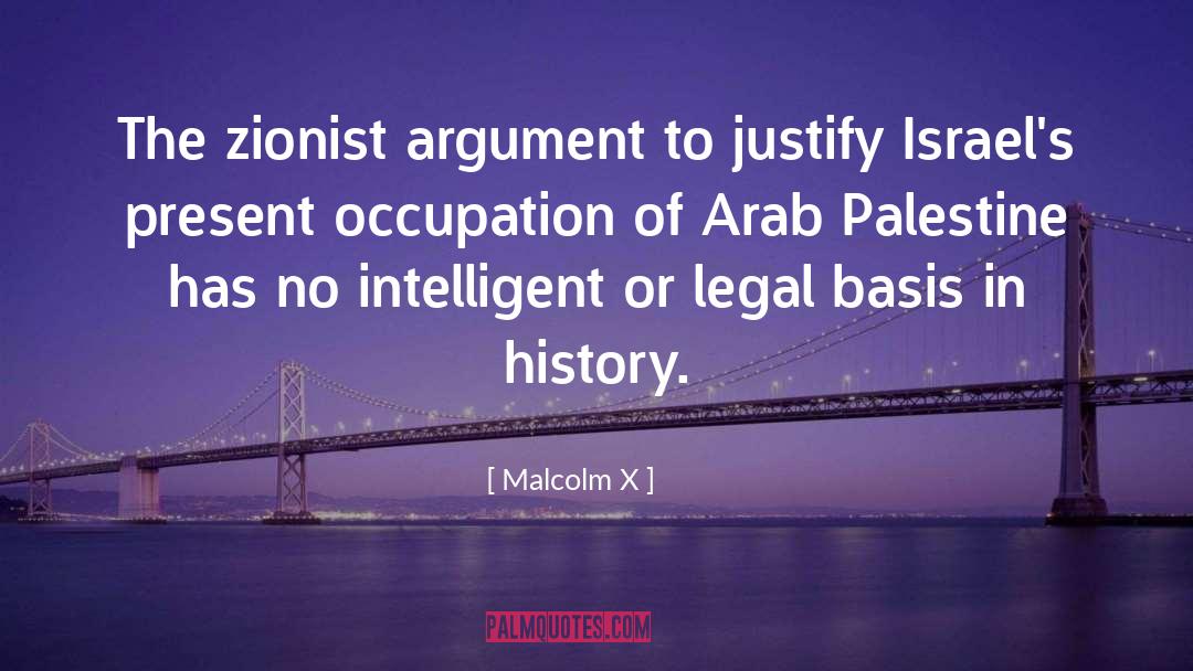 Malcolm X Quotes: The zionist argument to justify