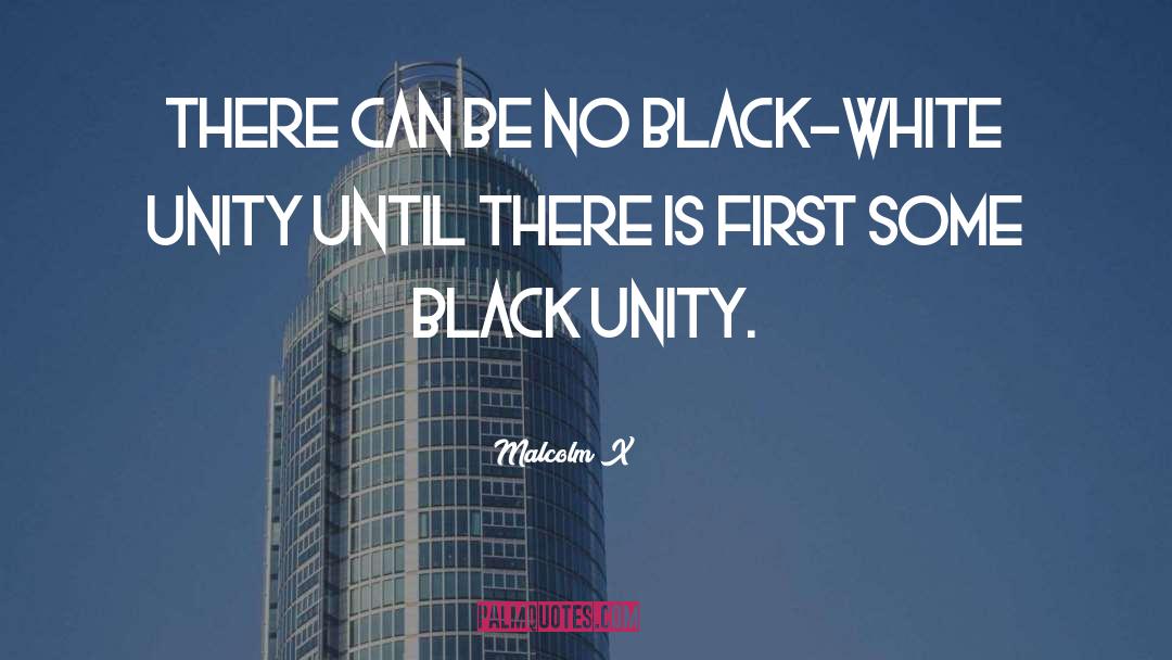 Malcolm X Quotes: There can be no black-white