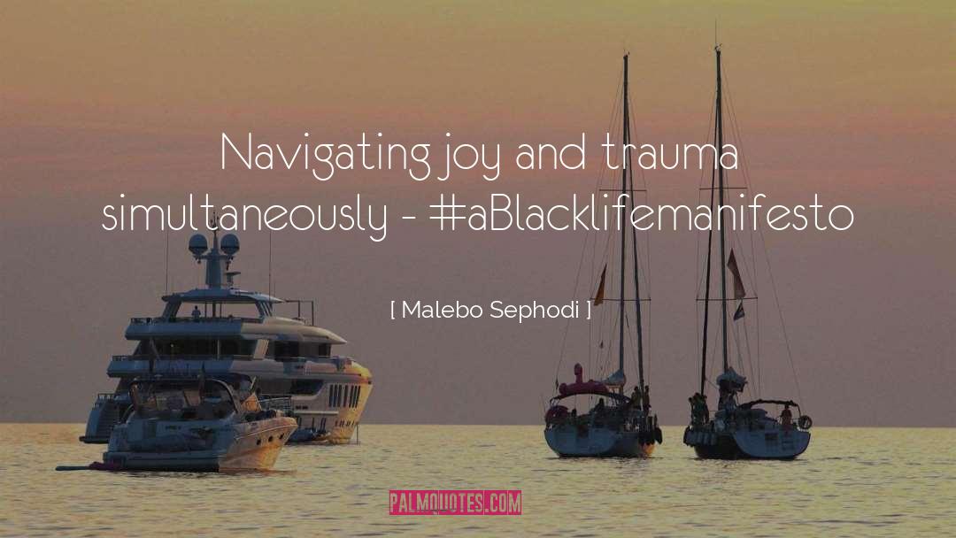 Malebo Sephodi Quotes: Navigating joy and trauma simultaneously